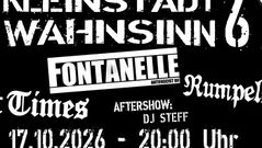 Kleinstadt Wahnsinn 6: Fontanelle, Violent Times, Rumpelstilskin & DJ Steff